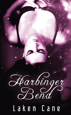 Harbinger Bend By Laken Cane - New Copy - 9781976396243