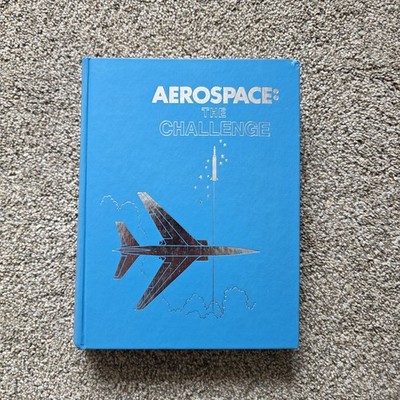 Aerospace: The Challenge First Edition 1979 Book Hardcover Maxwell AFB