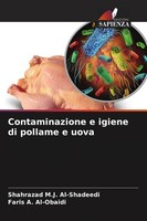 Contaminazione E Igiene Di Pollame E Uova Shahrazad M. J. Al-Shadeedi