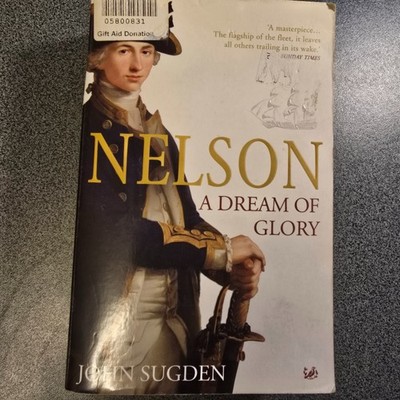 Nelson - A dream of glory von John Sugden (2005 Taschenbuch) Englisch