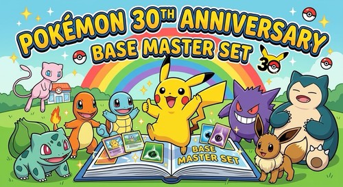 Pokemon 30th Anniversary Celebration Complete Master Base Set No Pika's or Ex’s
