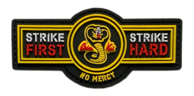 Cobra Kai No Mercy Strike First Strike Hard Patch [3D-PVC Rubber -MK7]