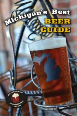 Michigan's Best Beer Guide by Kevin Revolinski (2013, Trade Paperback)