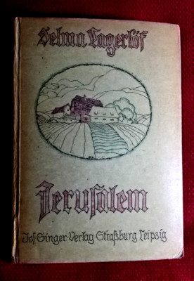Altes Buch ''Jerusalem'', Band 1&2 in einem Buch,Selma Lagerlöf,J. Singer Verl.