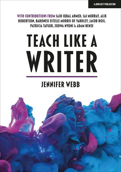 Jennifer Webb | Teach Like A Writer | Taschenbuch | Englisch (2020) | John Catt-image