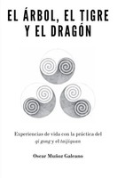 El áRbol, El Tigre Y El DragóN Oscar MuñOz Galeano Taschenbuch Spanisch 2024