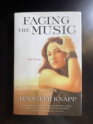 Facing the Music: My Story by Knapp, Jennifer HB Brand New First Edition