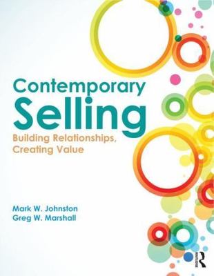 Contemporary Selling: Building Relationships, Creating Value - 4th edition