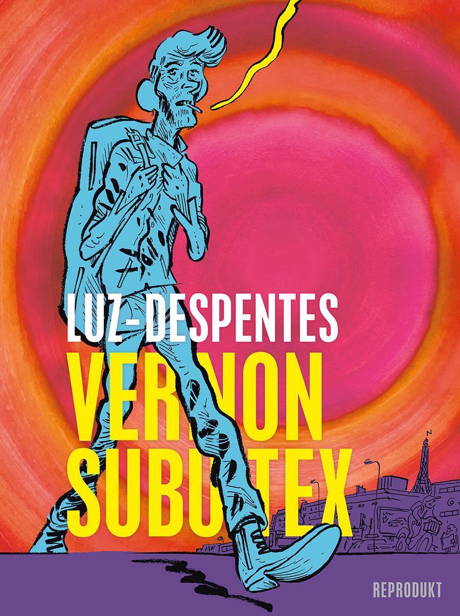 Thumbnail - Vernon Subutex Virginie Despentes