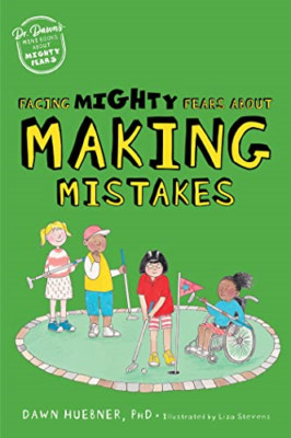 Facing Mighty Fears About Making Mistakes (Dr. Dawn's M - Paperback NEW Huebner,