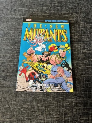 New Mutants - Vol 5 - Sudden Death - Marvel Epic Collection