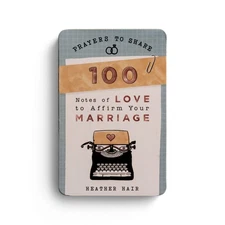 Prayers to Share: 100 Notes of Love to Affirm Your Marriage