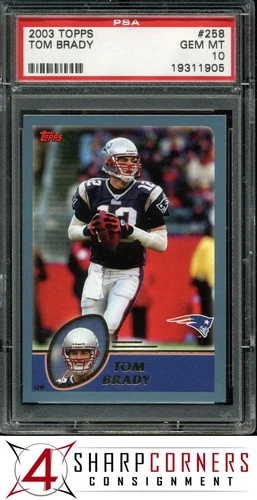 2003 TOPPS #258 TOM BRADY PATRIOTS PSA 10