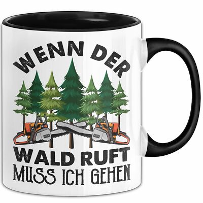 Holzarbeiter Tasse Geschenk Wenn Der Wald Ruft Muss Ich Gehen Schreiner Waldarbe