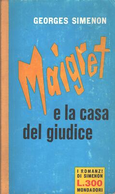 Maigret e la casa del giudice di G. Simenon - I Romanzi di Simenon n. 159 ed....
