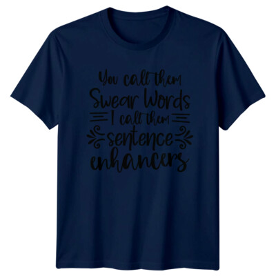 Lustiges T-Shirt Du rufst sie schwör Worte, die ich sie nenne Satzverstärker