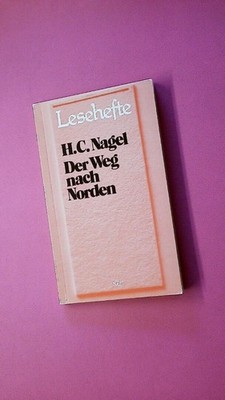 226527 H. C. Nagel DER WEG NACH NORDEN