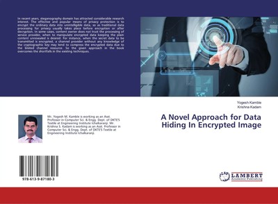 A Novel Approach for Data Hiding In Encrypted Image Yogesh Kamble (u. a.) Buch