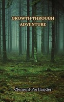Clement Portlander | Growth Through Adventure | Taschenbuch | Englisch (2024)
