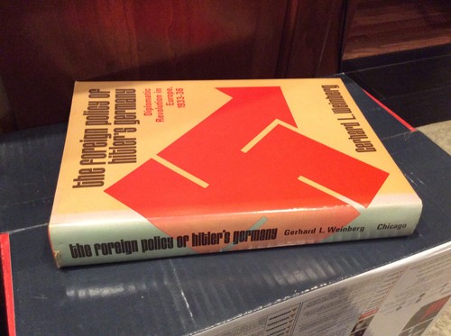 The Foreign Policy of Hitler's Germany: Diplomatic Revolution in Europe, 1933-36 - Picture 3 of 4
