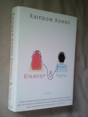 Rainbow Rowell: Eleanor & Park (Gebundene Ausgabe, 9783446247406)