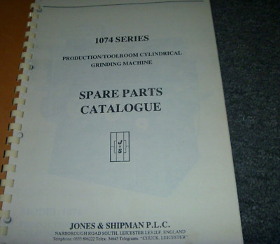Jones & Shipman 1074 Series 1077 Cylindrical Grinding Machine Parts Catalog xz