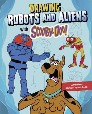 Drawing Robots and Aliens with Scooby-Doo! by Scott Jeralds (English) Hardcover 