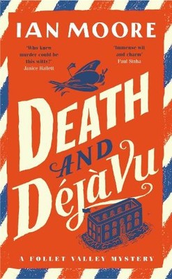 Death and Dj Vu by Ian Moore - 9781788425971