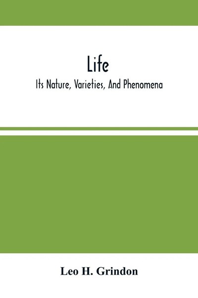 Life; Its Nature, Varieties, And Phenomena Leo H. Grindon Taschenbuch Englisch-image