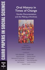 Oral History in Times of Change: Gender, Documentation, and the Making of Archi
