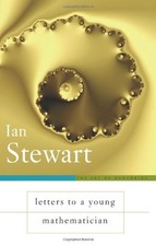 LETTERS TO A YOUNG MATHEMATICIAN (ART OF MENTORING) By Ian Stewart - Hardcover