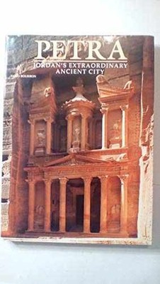 Petra: Jordan's extrordinary ancient - Hardcover, by Fabio Bourbon - Very Good