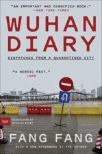 Wuhan Diary: Dispatches from a Quarantined City by Fang, Fang, Berry, Michael