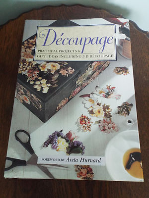 DECOUPAGE PRACTICAL PROJECTS & GIFT IDEAS - FORWARD BY ARETA HURNARD