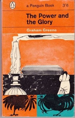 The Power and the Glory - Graham Greene