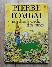 PIERRE TOMBAL ** TOME 8 TROU DANS LA COUCHE D OS JAUNES ** EO CAUVIN/HARDY