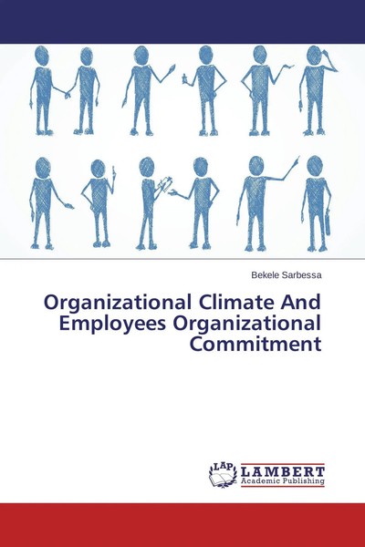 Bekele Sarbessa | Organizational Climate And Employees Organizational Commitment-image