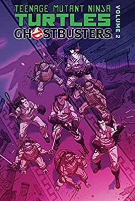 Teenage Mutant Ninja Turtles/Ghostbusters: Volume 2 Erik, Waltz,