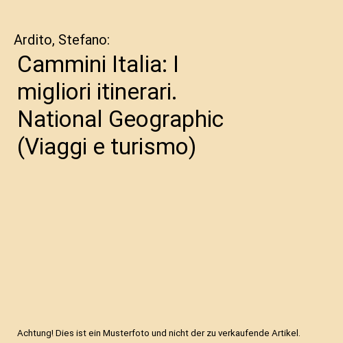 Cammini Italia: I migliori itinerari. National Geographic (Viaggi e turismo), Ar - Afbeelding 1 van 1