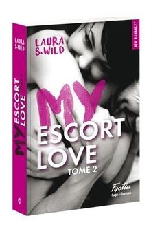 My escort love - Tome 02 von Wild, Laura S. | Buch | Zustand sehr gut