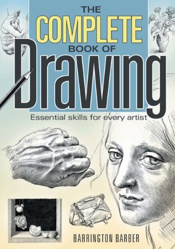 The Complete Book of Drawing By Barrington Barber