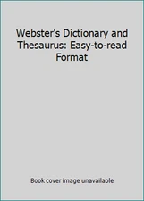Webster's Dictionary and Thesaurus: Easy-to-read Format by N/A