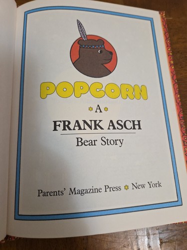 Popcorn A Frank Asch Bear Story 1979 Hardcover First Edition/First Printing Vntg - Imagen 4 de 5