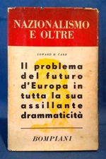 Edward Carr, Nationalism and Beyond. Bompiani 1946 First Italian Edition. Europe