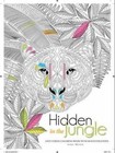 Hidden in the Jungle: Anti-Stress Colouring Book by Sara Muzio (Paperback, 2015)