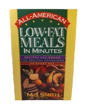All-American Low-Fat Meals in Minutes by M.J. Smith DCI Publishing