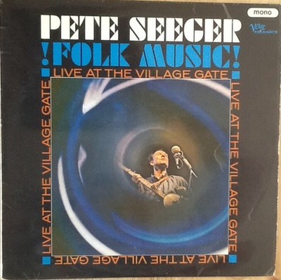 Pete Seeger - !Folk Music! Live At The Village Gate - Used Vinyl Record - J34z