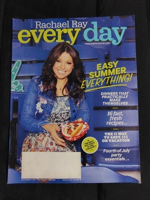 Rachael Ray Every Day July August 2017 Easy Summer Everything + 16 Fresh Recipes