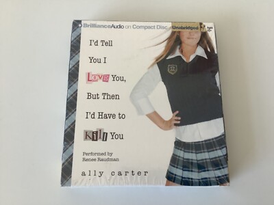 I d Tell You I Love You, But Then I d Have To Kill You - Ally Carter (CD-Audio)