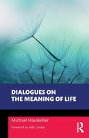 Dialogues On The Meaning Of Life | Michael Hauskeller | Taschenbuch | Englisch
